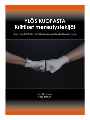 cover image of Ylös kuopasta Kriittiset menestystekijät